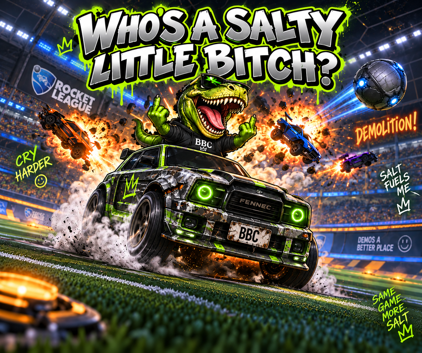 Cartoon T-Rex laughing and giving both middle fingers while driving a battle-scarred Rocket League-style Fennec with a BBC plate, with demolitions exploding in the stadium behind him.
